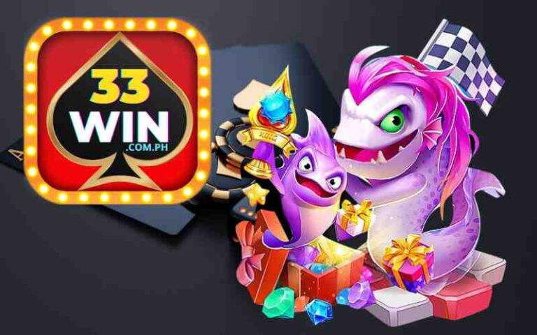 Hướng Dẫn Toàn Tập Chơi Bắn Cá 33win