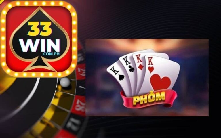 33Win Khám Phá Cách Chơi Phỏm Đầy Chiến Thuật