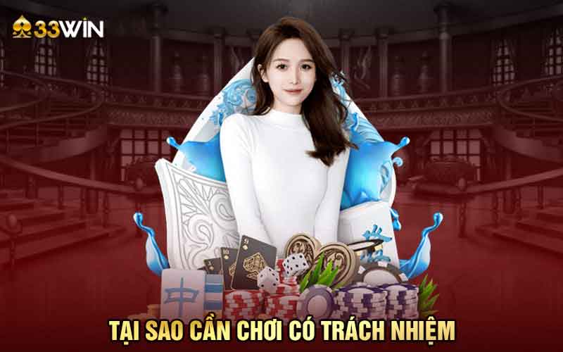 lợi ích của chơi có trách nhiệm tại 33win